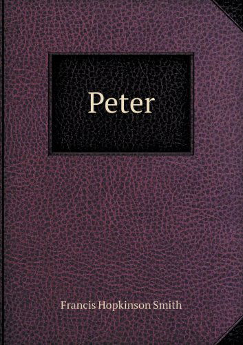 Cover for Francis Hopkinson Smith · Peter (Paperback Book) (2013)