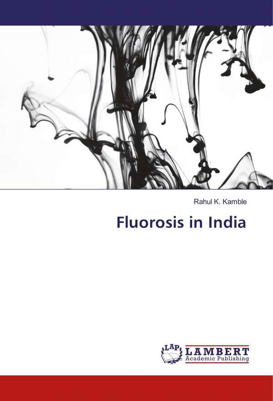 Cover for Kamble · Fluorosis in India (Book)