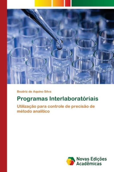 Programas Interlaboratóriais - Silva - Books -  - 9786202561907 - August 26, 2020