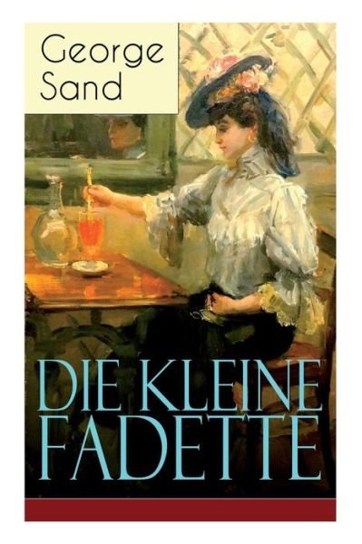 Cover for George Sand · Die kleine Fadette (Paperback Book) (2017)