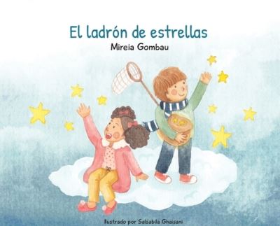 Cover for Mireia Gombau · El Ladron de Estrellas (Hardcover Book) (2021)