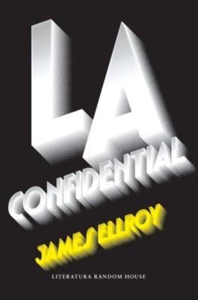 Cover for James Ellroy · L.A. Confidential (Taschenbuch) [Spanish edition] (2017)