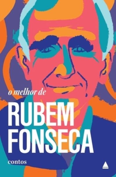 Cover for Rubem Fonseca · O melhor de Rubem Fonseca (Paperback Book) (2021)