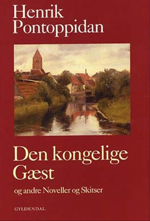 Cover for Henrik Pontoppidan · Den kongelige Gæst (Sewn Spine Book) [1. Painos] (2002)