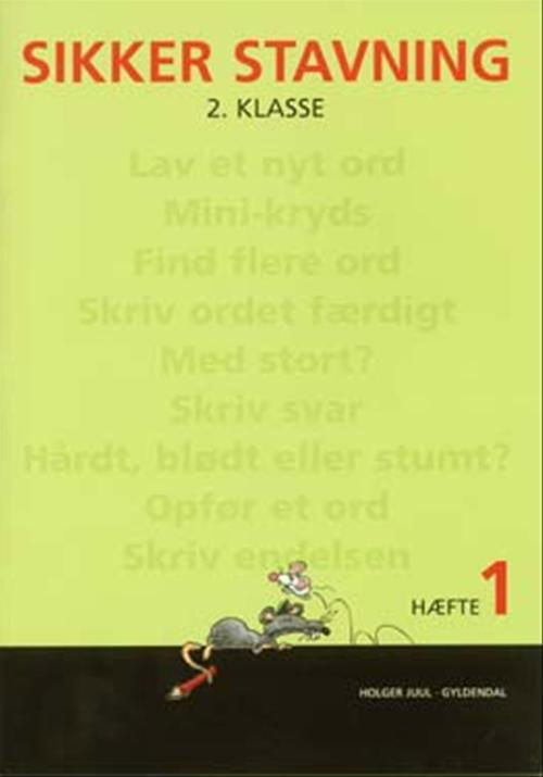 Cover for Holger Juul · Sikker stavning: Sikker stavning 2. klasse, hæfte 1 (Heftet bok) [1. utgave] (2008)