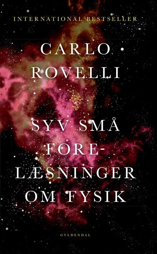 Cover for Carlo Rovelli · Syv små forelæsninger om fysik (Poketbok) [1:a utgåva] (2016)