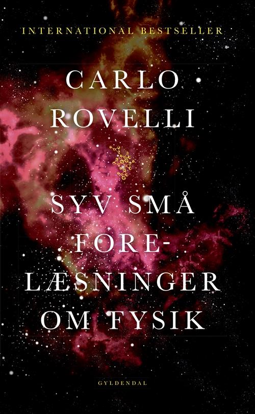 Cover for Carlo Rovelli · Syv små forelæsninger om fysik (Hæftet bog) [1. udgave] (2016)