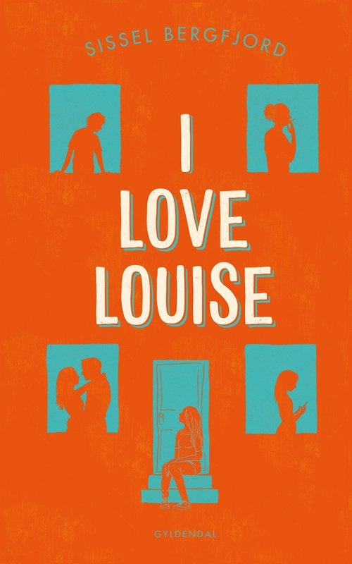Cover for Sissel Bergfjord · I love Louise (Sewn Spine Book) [1th edição] (2019)