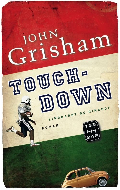 Cover for John Grisham · Touchdown (Indbundet Bog) [1. udgave] (2009)