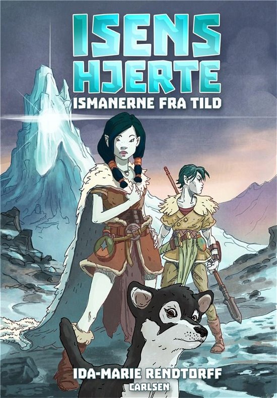 Cover for Ida-Marie Rendtorff · Isens hjerte: Isens hjerte (1) - Ismanerne fra Tild (Gebundesens Buch) [1. Ausgabe] (2019)