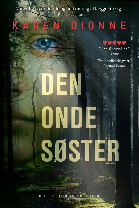 Den onde søster - Karen Dionne - Böcker - Lindhardt og Ringhof - 9788711995907 - 1 februari 2021