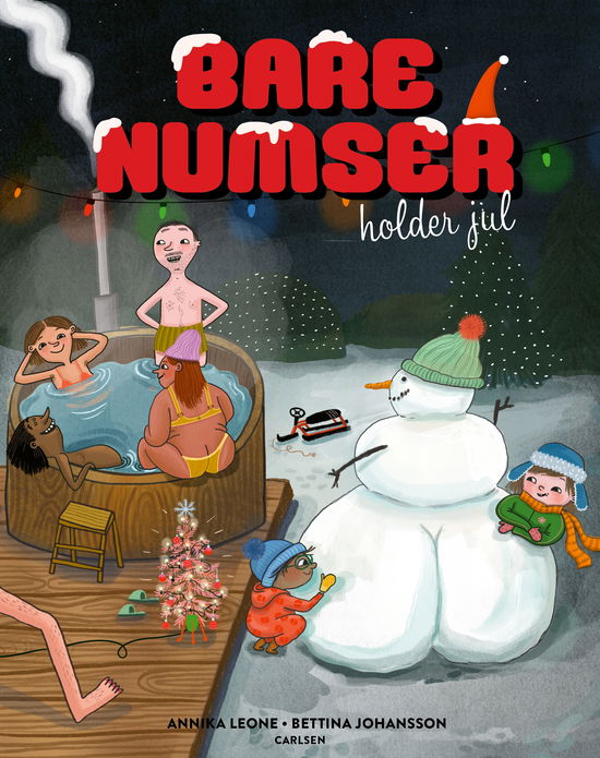 Annika Leone · Bare numser: Bare numser holder jul (Bound Book) [1e uitgave] (2024)