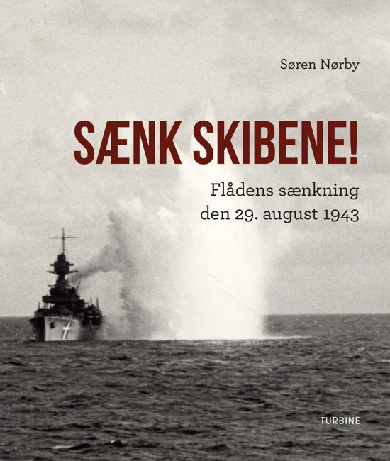 Cover for Søren Nørby · Sænk skibene! (Hardcover Book) [1. Painos] (2018)