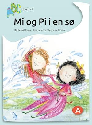 Cover for Kirsten Ahlburg · ABC-lydret: Mi og Pi i en sø (Inbunden Bok) [1:a utgåva] (2022)