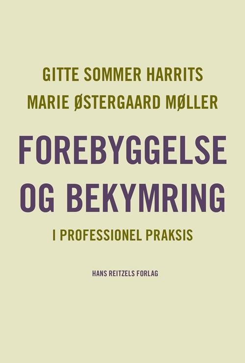 Cover for Gitte Sommer Harrits; Marie Østergaard Møller · Forebyggelse og bekymring (Sewn Spine Book) [1st edition] (2016)