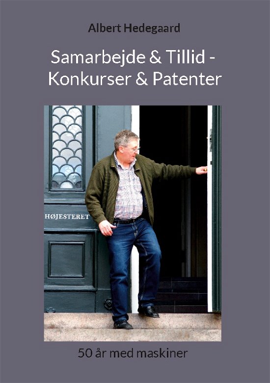 Cover for Albert Hedegaard · Samarbejde &amp; Tillid - Konkurser &amp; Patenter (Paperback Book) [1er édition] (2023)