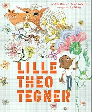 Cover for Andrea Beaty · Lille Theo tegner (Gebundesens Buch) [1. Ausgabe] (2022)