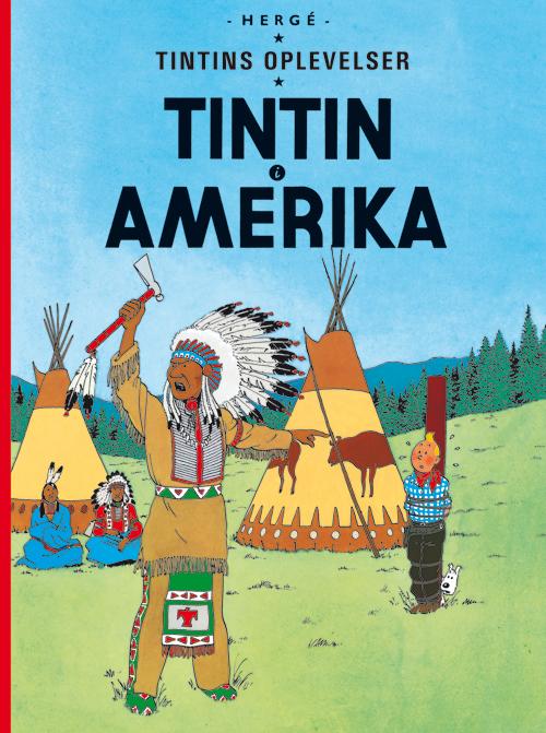 Tintins oplevelser: Tintin: Tintin i Amerika - softcover - Hergé - Bøker - Cobolt - 9788770855907 - 22. juli 2015