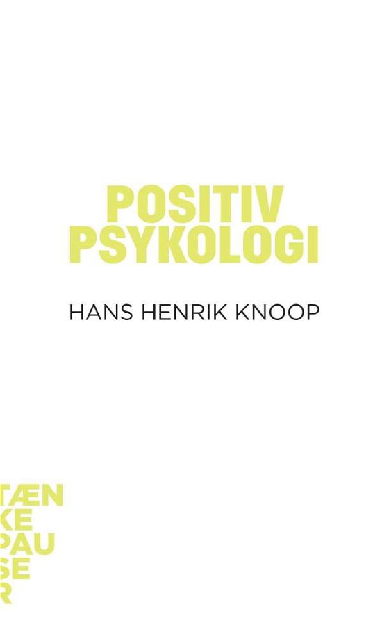 Cover for Hans Henrik Knoop · Positiv psykologi (Book) (2001)