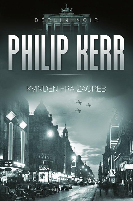 Cover for Philip Kerr · Berlin Noir: Kvinden fra Zagreb (Sewn Spine Book) [1th edição] (2016)