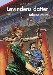 Løvindens datter: Løvindens datter, bind 5. Athens mure - Josefine Ottesen - Bücher - Special - 9788773698907 - 6. Juni 2017