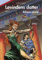 Cover for Josefine Ottesen · Løvindens datter: Løvindens datter, bind 5. Athens mure (Hardcover bog) [1. udgave] (2017)