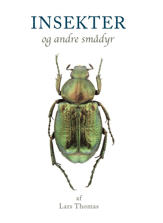 Cover for Lars Thomas · De Hvide Bøger: Insekter og Andre Smådyr (Bound Book) [1er édition] (2023)