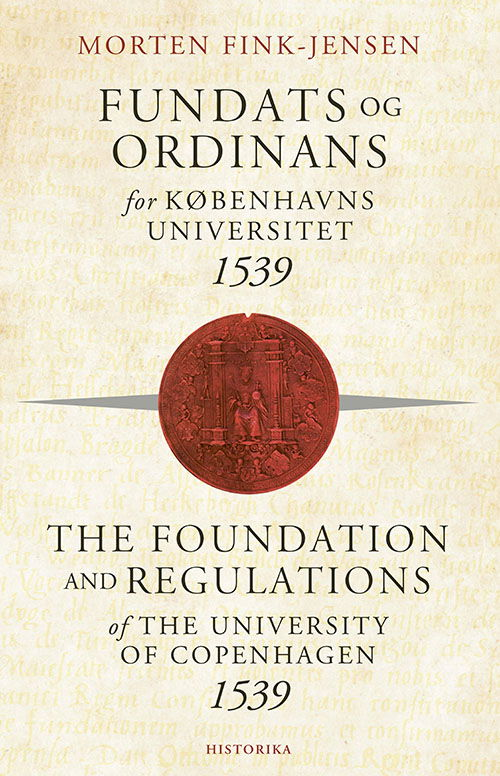 Cover for Morten Fink-Jensen · Fundats og ordinans for Københavns Universitet 1539 (Hardcover Book) [1e uitgave] (2021)