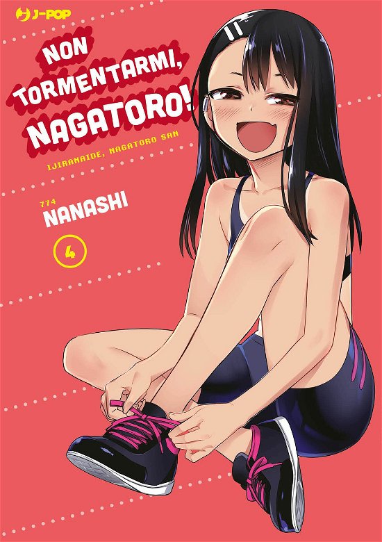 Cover for Nanashi · Non Tormentarmi, Nagatoro! #04 (Book)