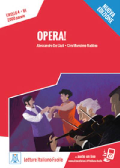 Italiano facile: Opera! Libro + online MP3 audio - Ciro Massimo Naddeo - Books - Alma Edizioni - 9788861823907 - December 3, 2015