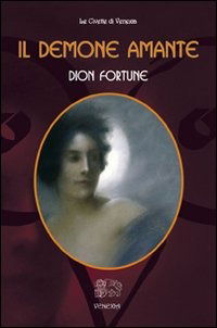 Cover for Dion Fortune · Il Demone Amante (Book)