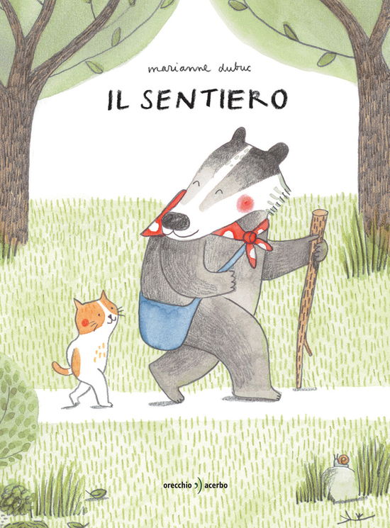 Cover for Marianne Dubuc · Il Sentiero. Ediz. A Colori (Book)