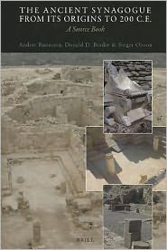 Cover for Birger Olsson · The Ancient Synagogue from Its Origins to 200 C.e.: a Source Book (Paperback Book) (2010)