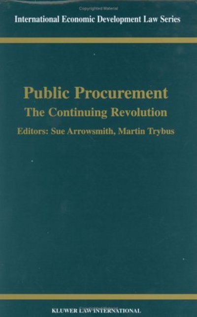 Cover for Sue Arrowsmith · Public Procurement: The Continuing Revolution (Hardcover Book) (2003)