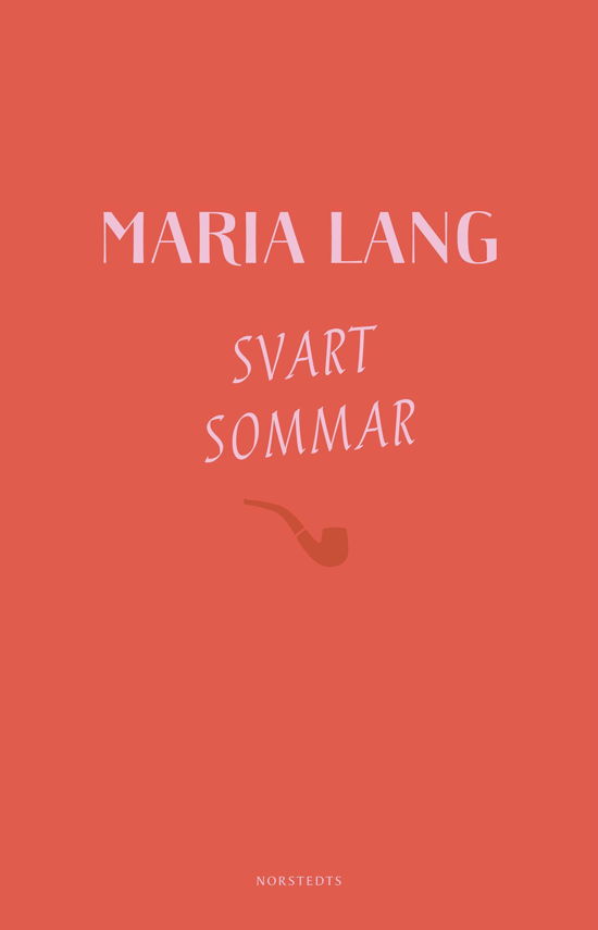 Svart sommar - Maria Lang - Libros - Norstedts - 9789113091907 - 6 de diciembre de 2018