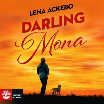 Mona och Barbro: Darling Mona - Lena Ackebo - Audio Book - Natur & Kultur Digital - 9789127159907 - May 25, 2018
