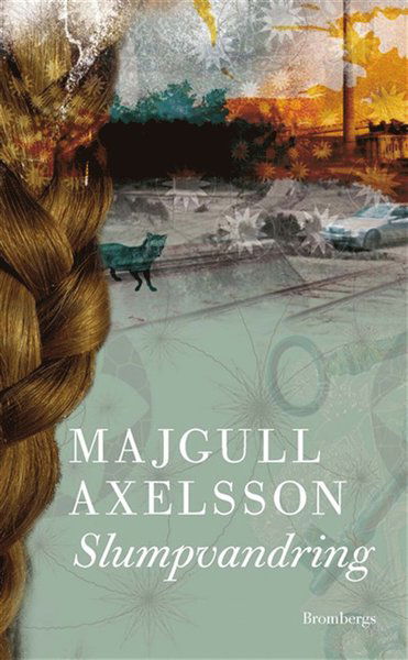 Cover for Majgull Axelsson · Slumpvandring (ePUB) (2014)