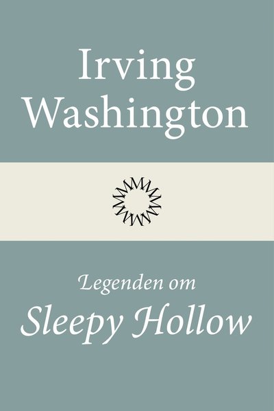 Cover for Washington Irving · Modernista klassiker: Legenden om Sleepy Hollow (Bound Book) (2026)