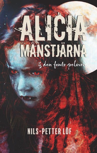 Cover for Nils-Petter Löf · Alicia Månstjärna: Alicia Månstjärna och den femte pelaren (Kartor) (2020)