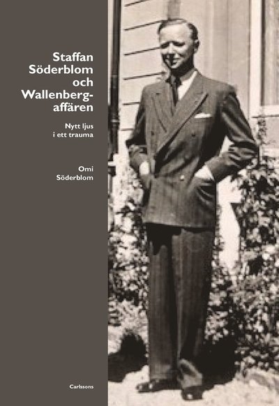 Cover for Omi Söderblom · Söderblom och Wallenbergaffären : nytt ljus i ett trauma (Gebundesens Buch) (2021)