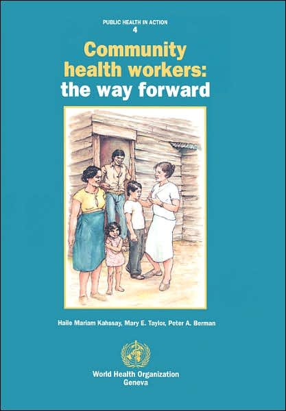 Cover for P.a. Berman · Community Health Workers: the Way Forward (Public Health in Action) (Paperback Book) (1998)