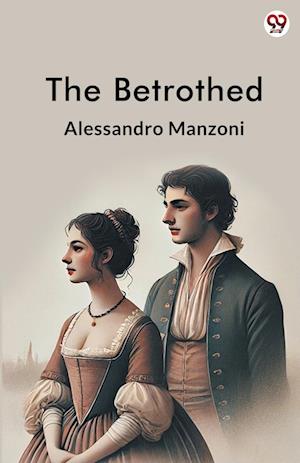 Cover for Alessandro Manzoni · The Betrothed (Edition1) (Taschenbuch) (2025)