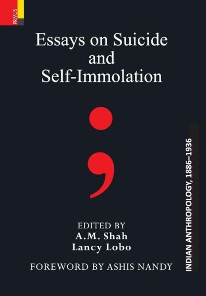 Cover for A M Shah · Essays on Suicide and Self-Immolation (Hardcover Book) (2018)