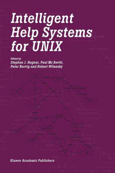 Intelligent Help Systems for UNIX - Stephen J Hegner - Książki - Springer - 9789401037907 - 23 października 2012