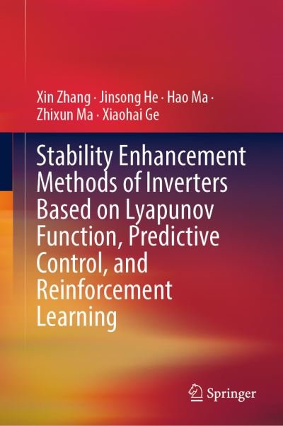 Cover for Xin Zhang · Stability Enhancement Methods of Inverters Based on Lyapunov Function, Predictive Control, and Reinforcement Learning (Hardcover bog) [1st ed. 2023 edition] (2022)