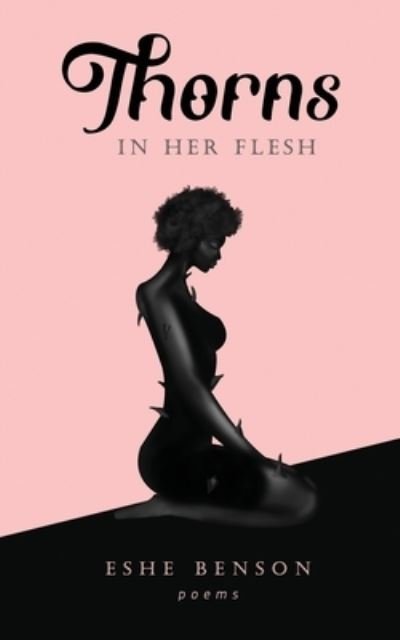 Cover for Eshe Benson · Thorns in Her Flesh (Pocketbok) (2020)