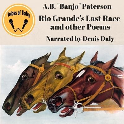 Cover for Andrew Barton Paterson · Rio Grande's Last Race and Other Verses (CD) (2021)