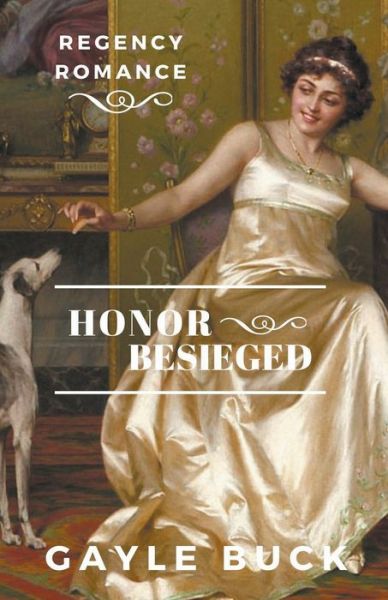 Cover for Gayle Buck · Honor Besieged (Paperback Book) (2021)