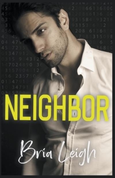 Cover for Bria Leigh · Neighbor (Paperback Book) (2020)