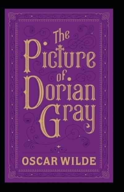 The Picture of Dorian Gray Annotated - Oscar Wilde - Books - Independently Published - 9798419089907 - February 18, 2022